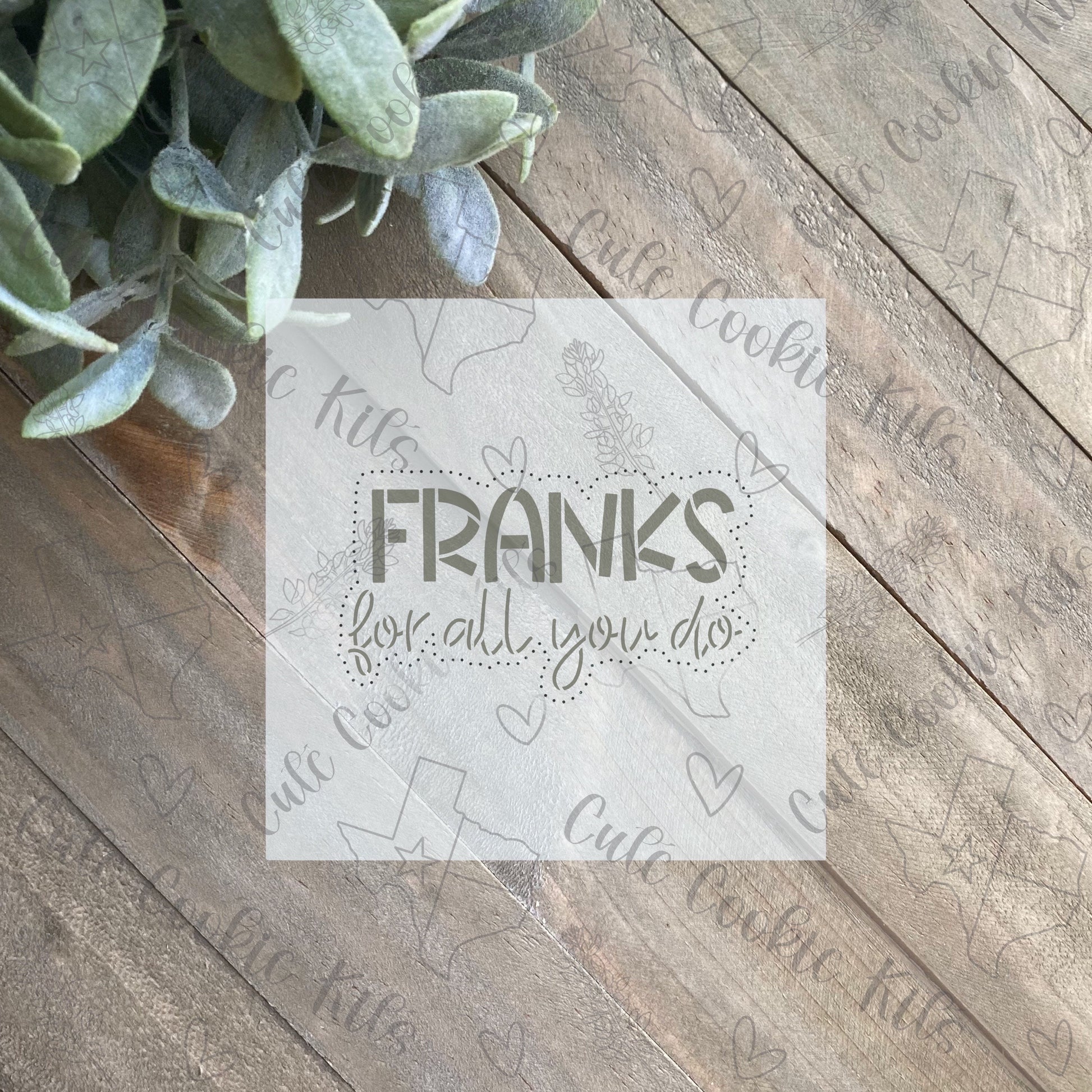 Franks For All You Do Cookie Cutters and Stencil - Perfect for Father’s Day - Cutter for Dough, Fondant, Clay, and More (Fits 5”x7” Boxes)