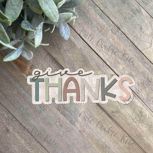 Give Thanks Plaque Cookie Cutter - Skinny Hand Lettering - Perfect for Fall, Thanksgiving Sets - Cutter for Dough and More (CCK558)